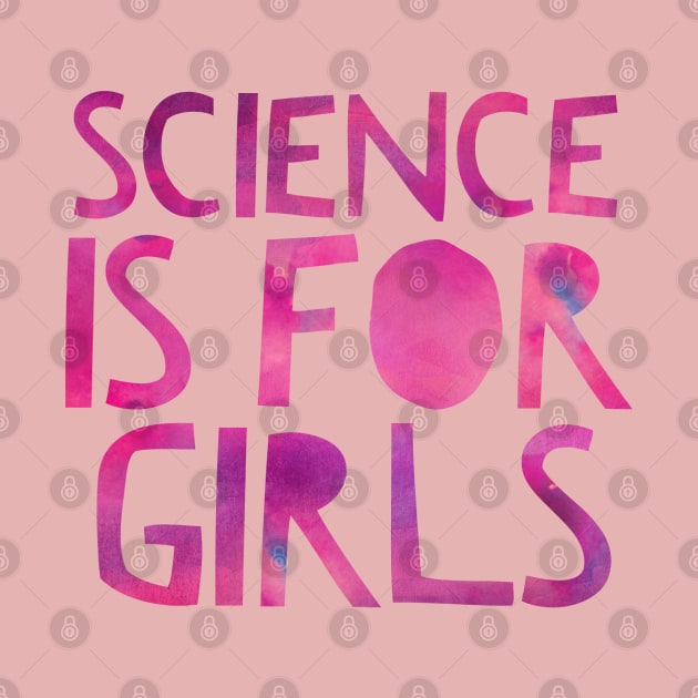 Science Is For Girls Pink Space Nebula Design by AstroGearStore