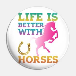 Cute Life Is Better With Horses Horseback Riding Pin