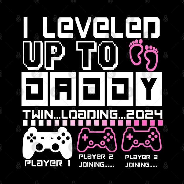 I Leveled Up To Daddy. Twin Loading 2024. Soon To Be Dad. Twin baby girls by ShopiLike