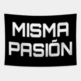 MISMA PASION Tapestry