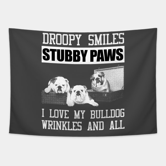 droopy smiles stubby paws i love my bul Tapestry by key_ro