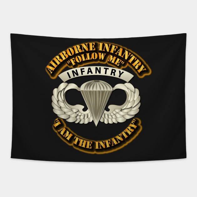 Airborne Badge - Infantry - Follow Me I am the Infantry Tapestry by twix123844