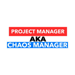 Chaos Manager T-Shirt