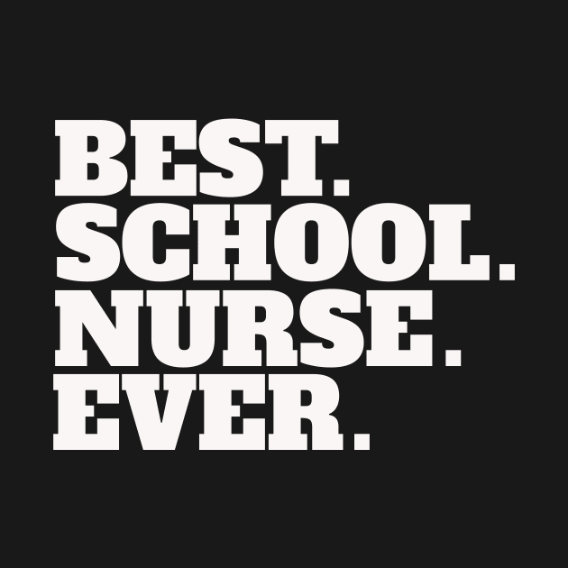 Best School Nurse Ever by Jimmyson