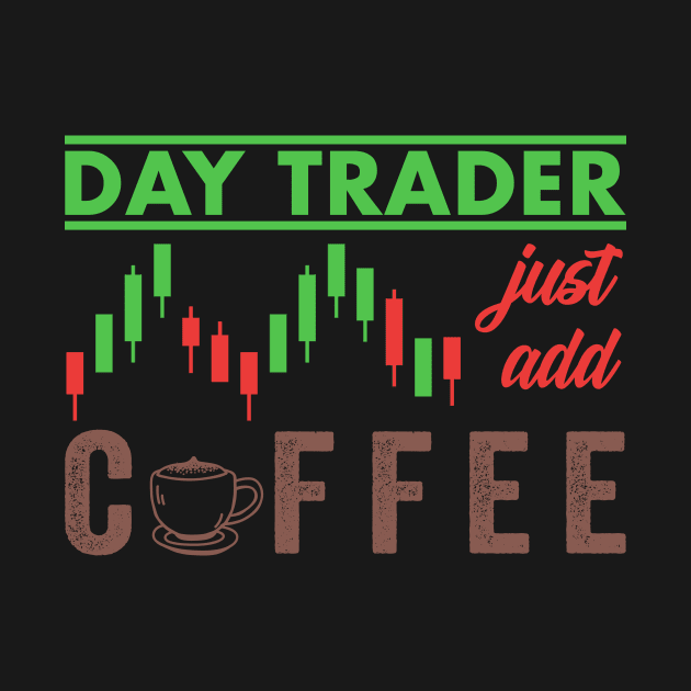 Stock Exchange Gift Day Trader Just Add Coffee by Mesyo