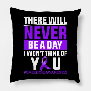 There will never be a day I Won't think of you Pillow