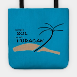 poquito sol poquito huracan Tote