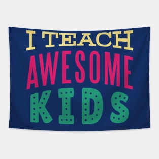 I Teach Awesome Kids // Cute Teacher Word Art // Back to School Teacher Tapestry