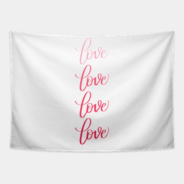 Love in Modern Calligraphy in Pink Gradient Tapestry by Kelly Gigi