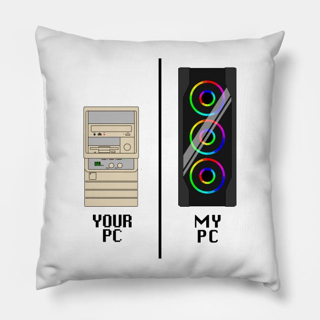 My PC, Your PC - reversed - black text Pillow by CCDesign