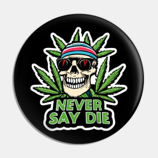 Never Say Die | copper bones | Plant Lover Pin