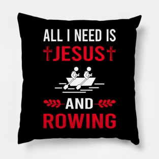 I Need Jesus And Rowing Row Rower Pillow