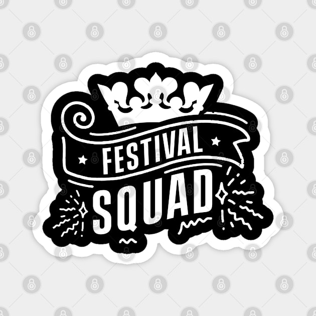 Rave Festivals Party Festival Team Magnet by dr3shirts