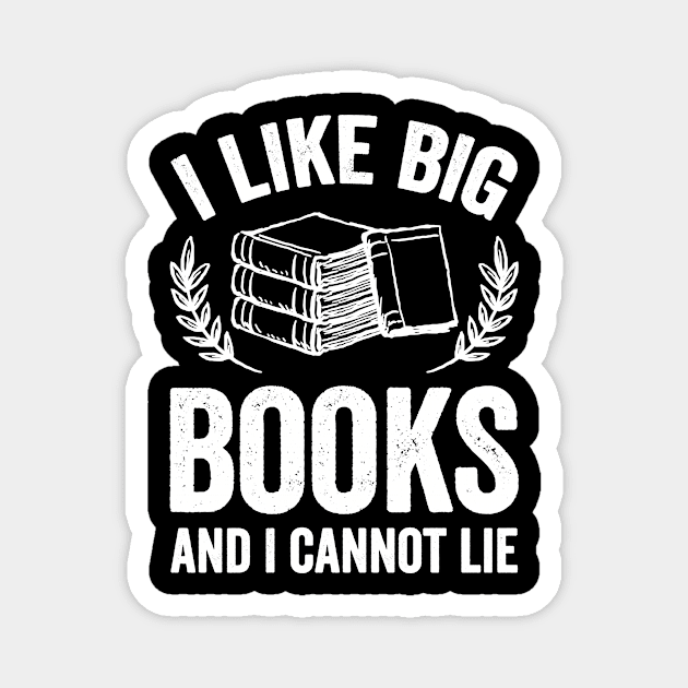 I like big books and I cannot lie Magnet by captainmood
