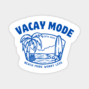 Vacation Mode Apparel: Beach Vacation Summer Vibes cool Saying - Tropical Relaxation Gear for Sun-kissed Style Magnet
