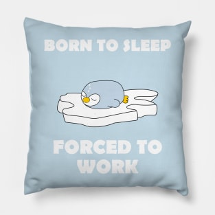 Born to sleep Pillow