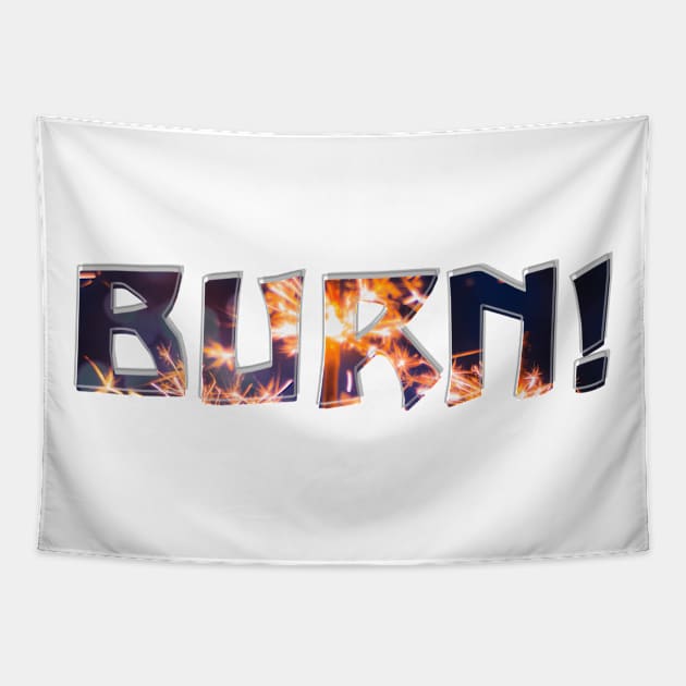 BURN! Tapestry by afternoontees