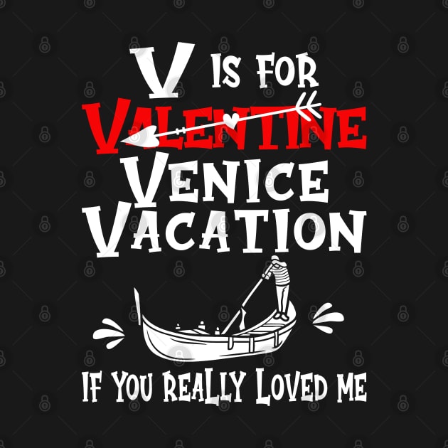 V is for Valentine, actually it's for Venice Vacation, if you really loved me. by Blended Designs