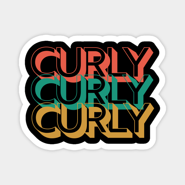 Curly Curly Curly Magnet by Just In Tee Shirts