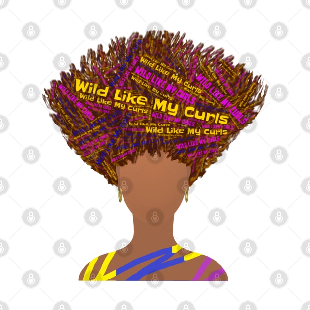 Wild Like My Curls Upward Curly Hairstyle (White Background) by Art By LM Designs 