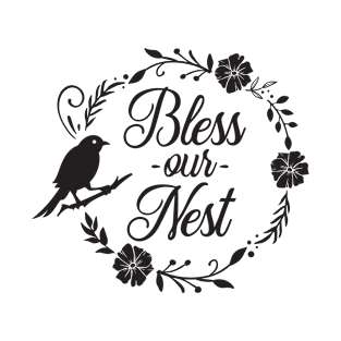 Bless our nest T-Shirt