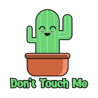 Don't touch me cactus T-Shirt