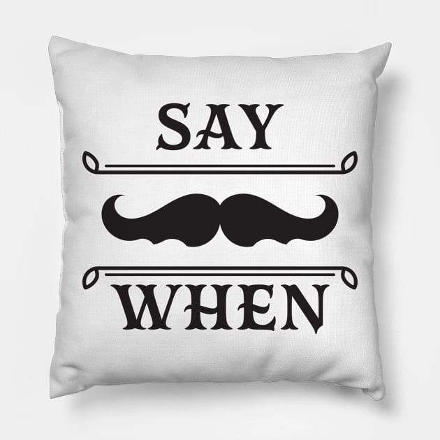 Say when. Pillow by lakokakr