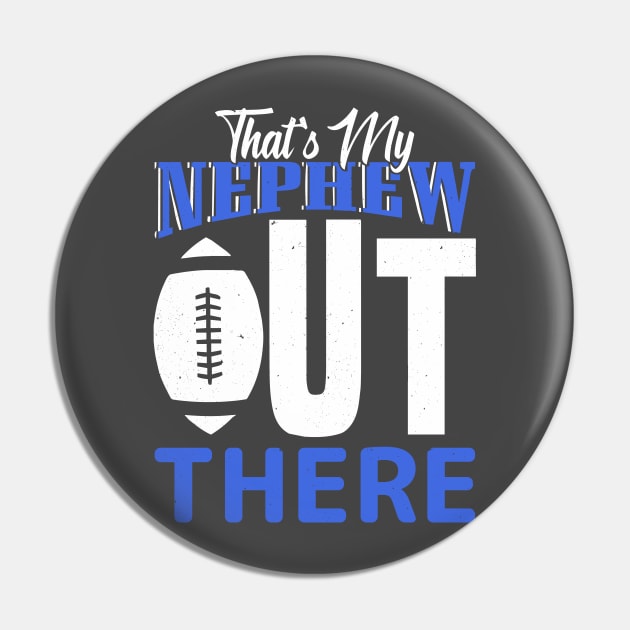 That's My Nephew Out There Baseball Pin by Rosemat