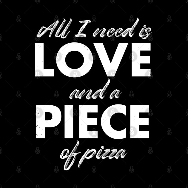 All I need is love and a piece of pizza by Happy Lime