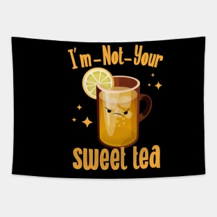 I'm Not Your Sweet Tea Tapestry