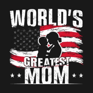 Greatest Mom! T-Shirt