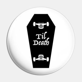 Til Death Pin