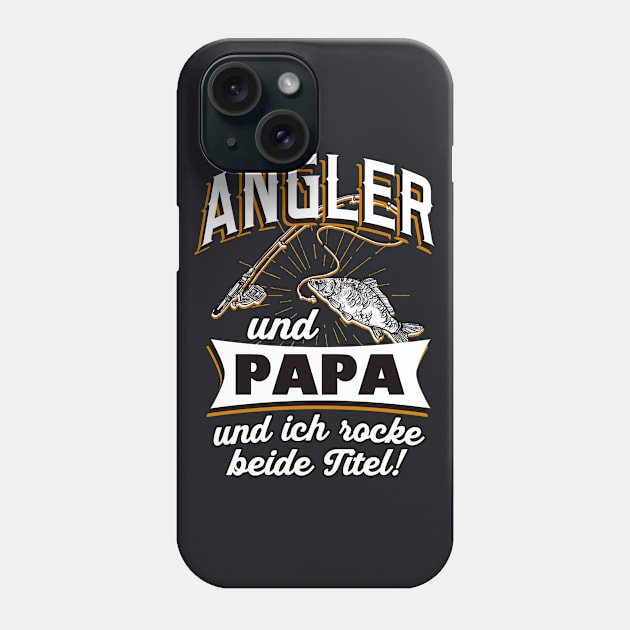 Angler und Papa Phone Case by Foxxy Merch