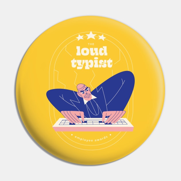 Loud typist employee award Pin by Nora Gazzar