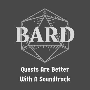 "Quests Are Better With A Soundtrack" DnD Bard Class Print T-Shirt