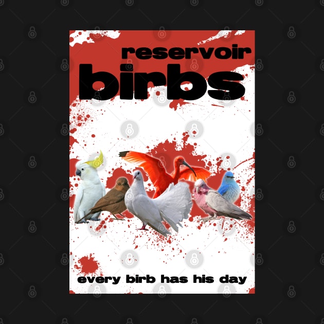 Reservoir Birbs by DigitalCleo