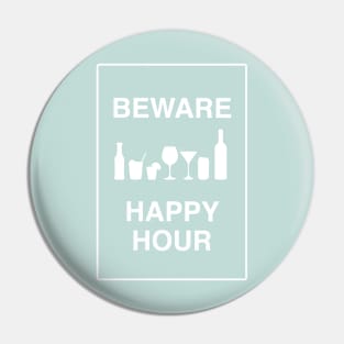 Beware happy hour blue Pin