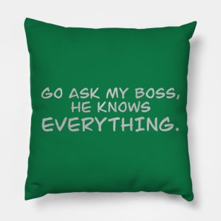 My boss Pillow