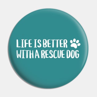 Life is Better . . . Pin