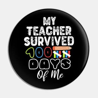 My Teacher Survived 100 Days Of Me Pin