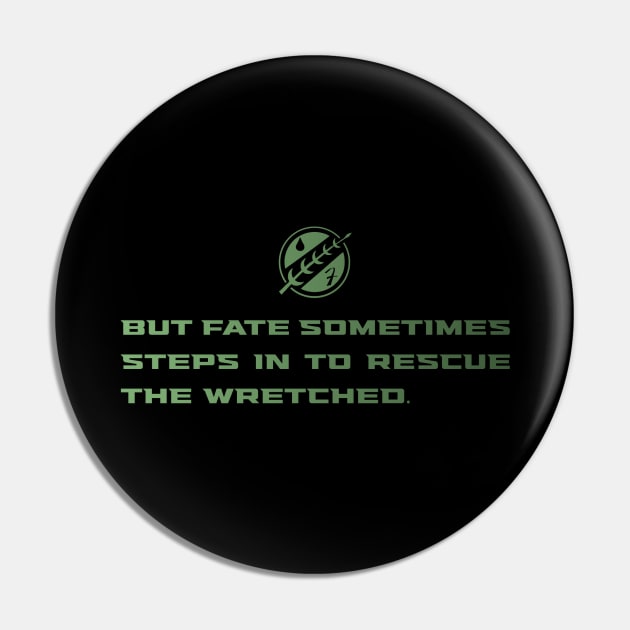 Fate and the Wretched Pin by Triad Of The Force