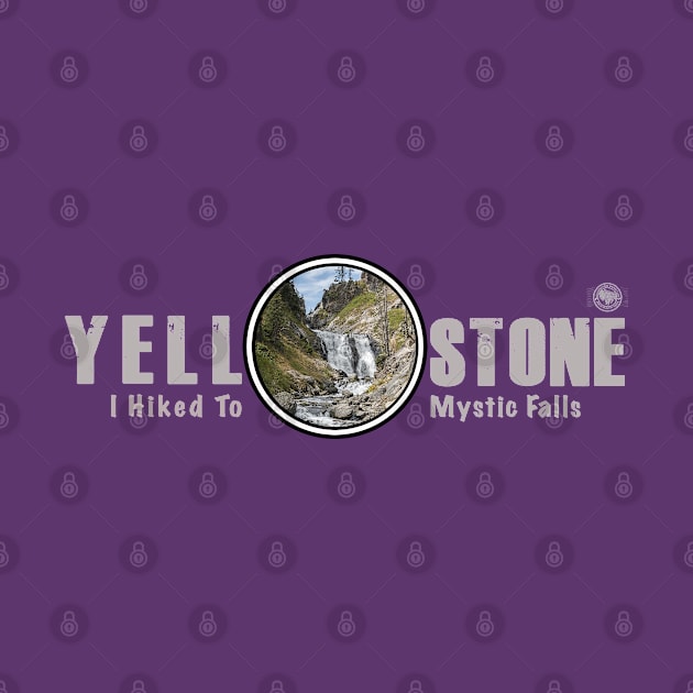 I Hiked to Mystic Falls, Yellowstone National Park - dark by Smyrna Buffalo