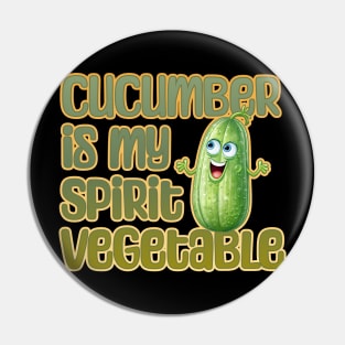 Cucumber is My Spirit Vegetable Pin