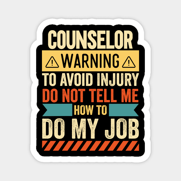 Counselor Warning Magnet by Stay Weird