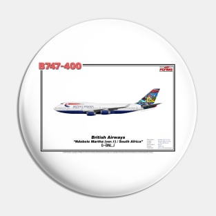 Boeing B747-400 - British Airways "Ndebele Martha (ver.1) / South Africa" (Art Print) Pin