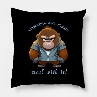 Gorilla Stubborn Deal With It Cute Adorable Funny Quote Pillow