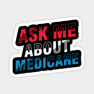 ask me about medicare   (4) Magnet