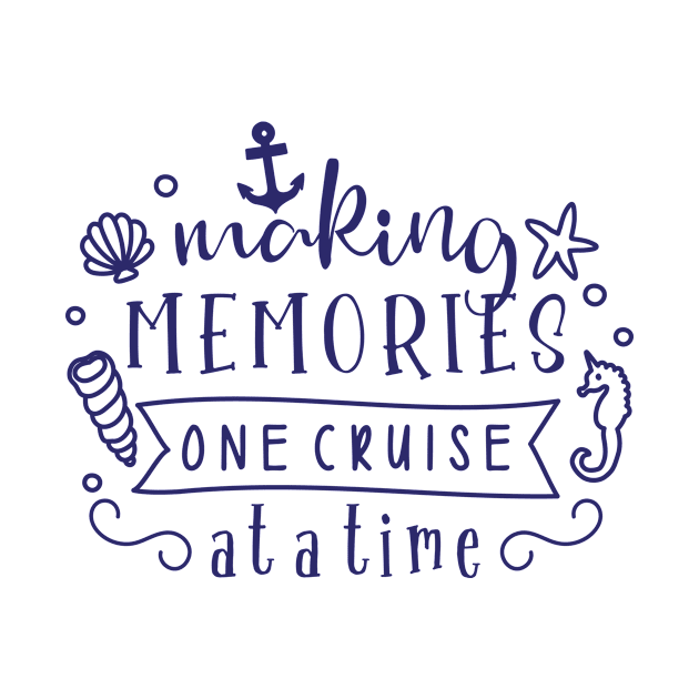 Making memories one cruise at a time. by bloomnc