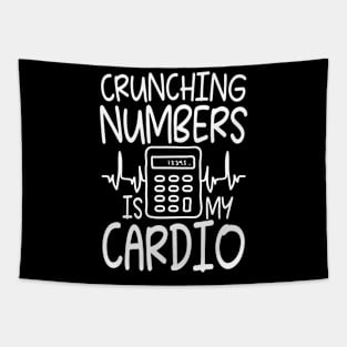 Crunching Numbers is My Cardio - Accountant Tapestry