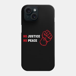 no justice no peace Phone Case